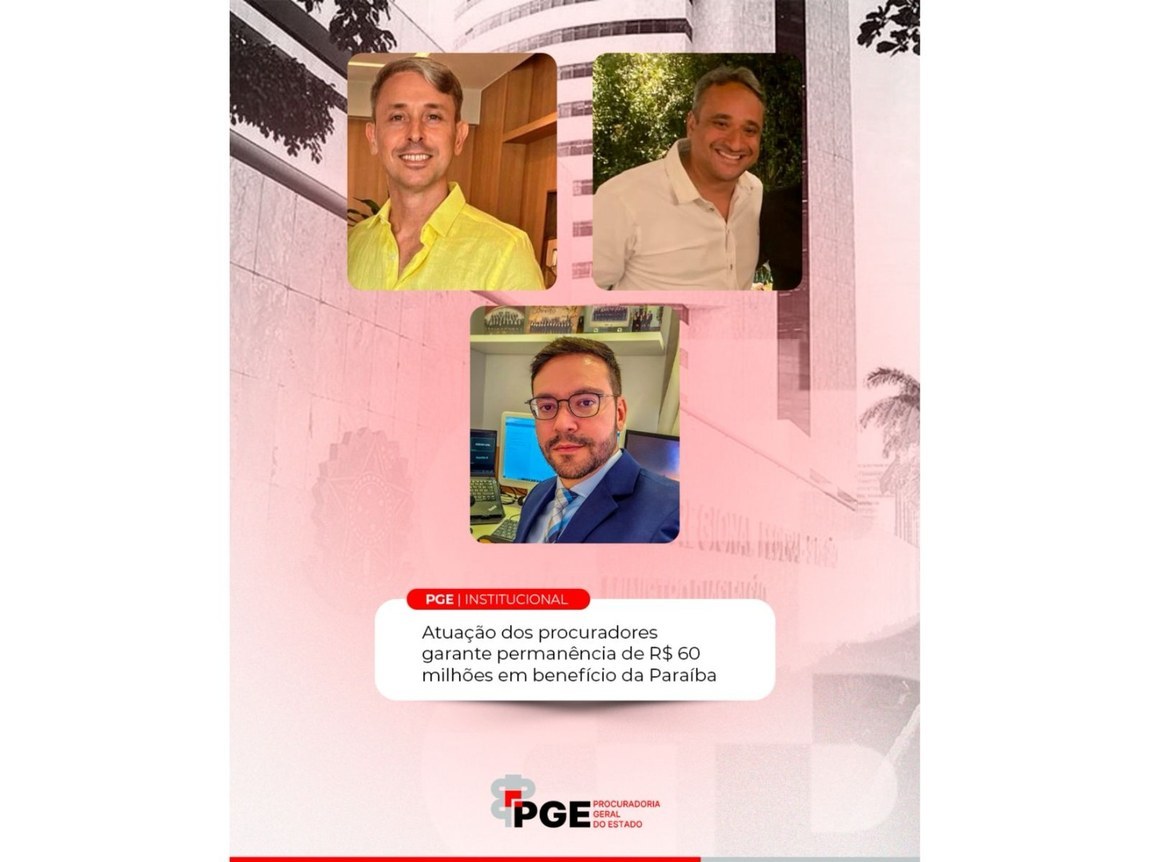 TRF5 acolhe tese da PGE-PB e reconhece inexigível cobrança de mais de R$ 60 milhões contra o Estado da Paraíba